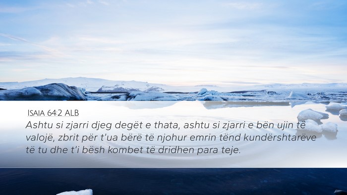 Isaia 64:2 ALB Bible Verse Image