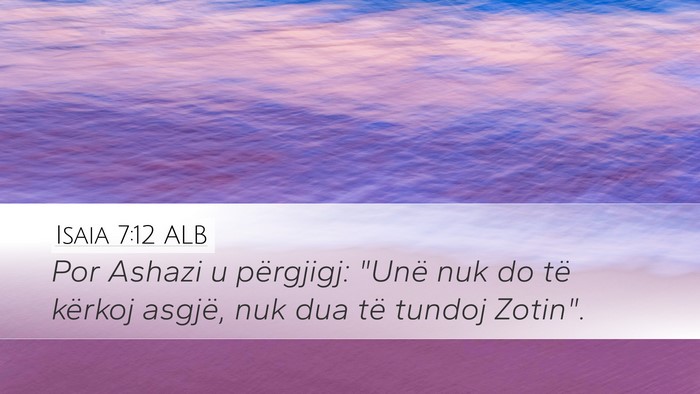 Isaia 7:12 ALB Bible Verse Image
