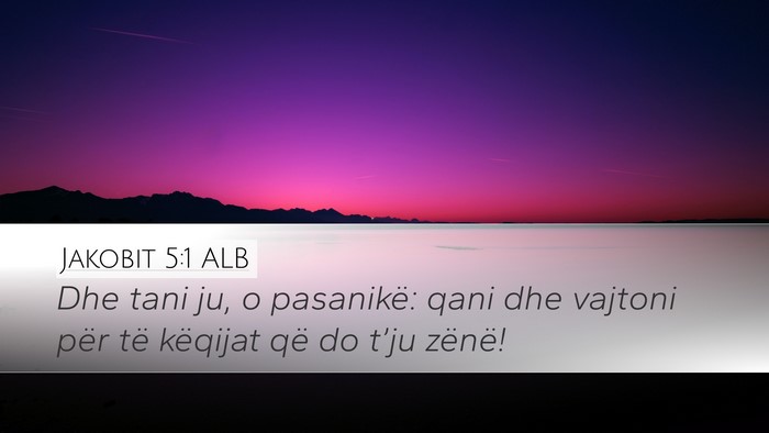 Jakobit 5:1 ALB Bible Verse Image