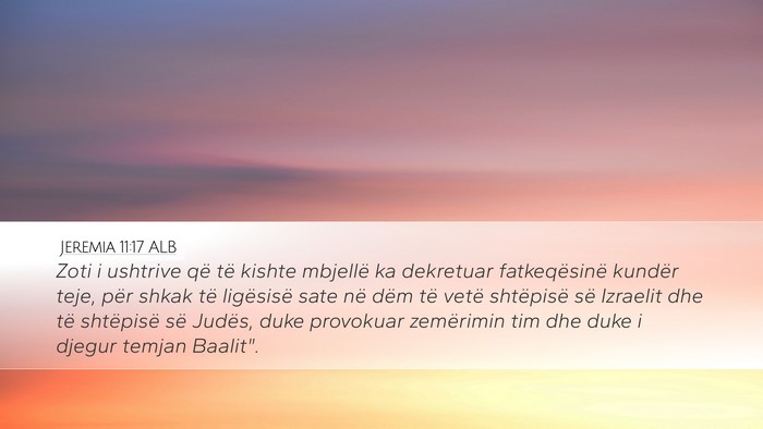 Jeremia 11:17 ALB Desktop Wallpaper - Zoti i ushtrive që të kishte mbjellë ka - Desktop Bible Verse Wallpaper