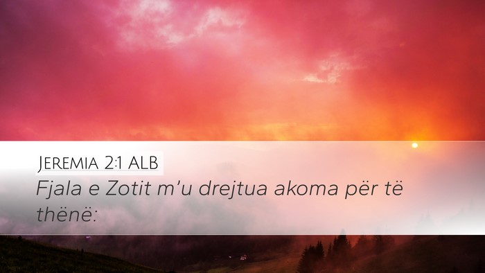 Jeremia 2:1 ALB Bible Verse Image