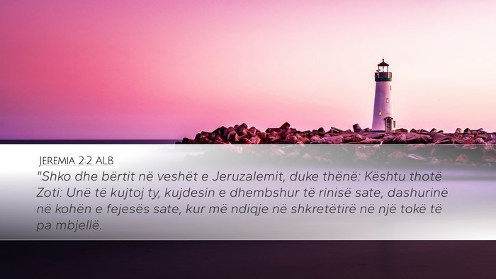 Jeremia 2:2 ALB Bible Verse Image