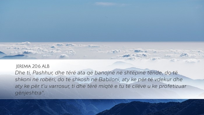 Jeremia 20:6 ALB Bible Verse Image
