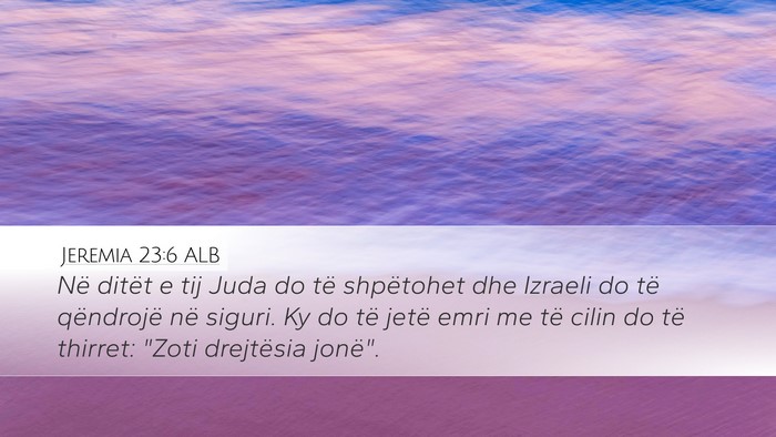 Jeremia 23:6 ALB Bible Verse Image