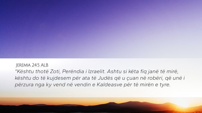 Jeremia 24:5 ALB Bible Verse Image