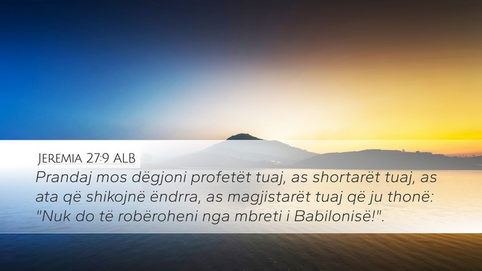 Jeremia 27:9 ALB Bible Verse Image