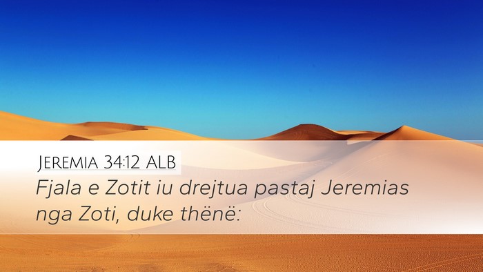 Jeremia 34:12 ALB Desktop Wallpaper - Fjala e Zotit iu drejtua pastaj Jeremias nga - Desktop Bible Verse Wallpaper