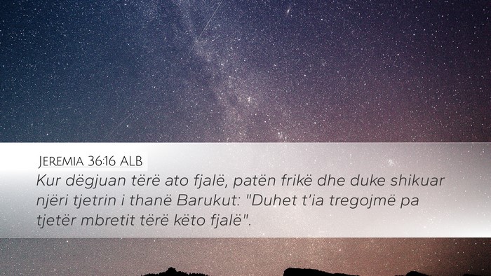Jeremia 36:16 ALB Bible Verse Image