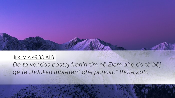 Jeremia 49:38 ALB Desktop Wallpaper - Do ta vendos pastaj fronin tim në Elam dhe do - Desktop Bible Verse Wallpaper