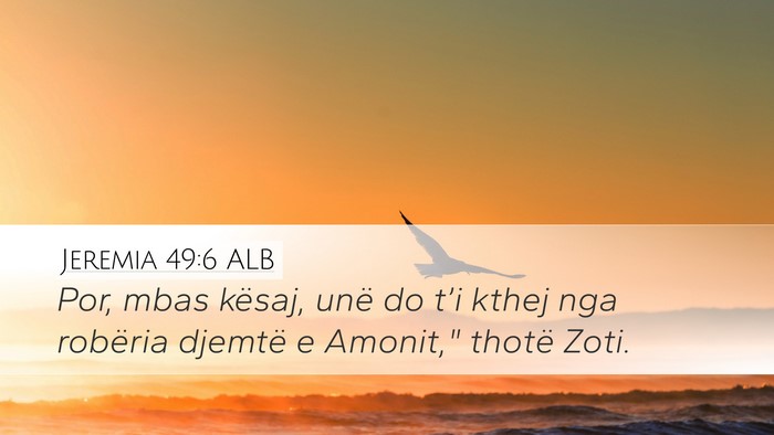 Jeremia 49:6 ALB Bible Verse Image