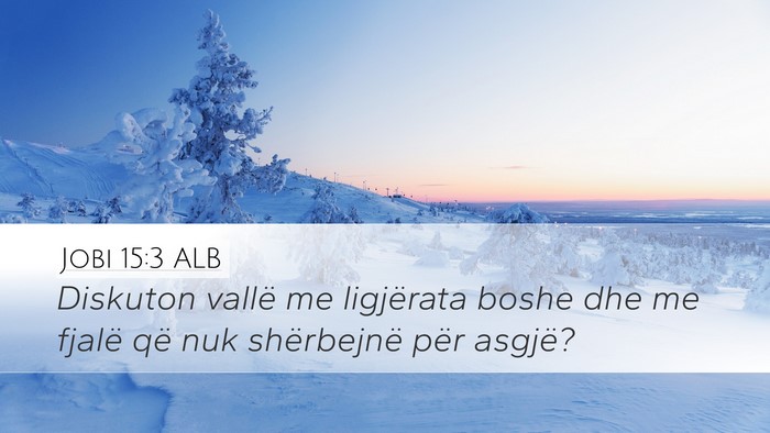 Jobi 15:3 ALB Bible Verse Image
