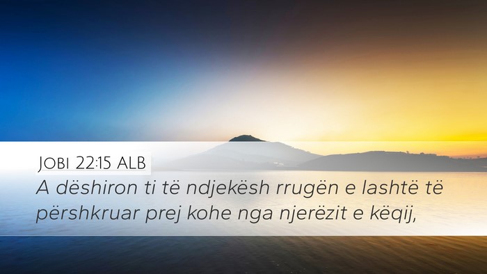 Jobi 22:15 ALB Bible Verse Image