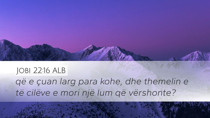 Jobi 22:16 ALB Bible Verse Image
