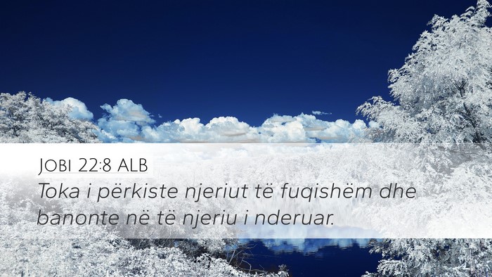 Jobi 22:8 ALB Bible Verse Image