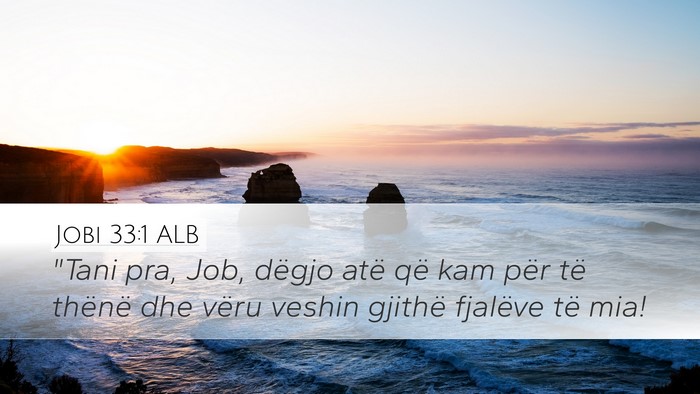 Jobi 33:1 ALB Bible Verse Image