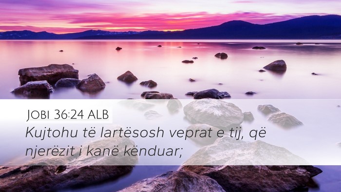 Jobi 36:24 ALB Bible Verse Image