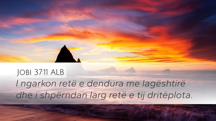 Jobi 37:11 ALB Bible Verse Image