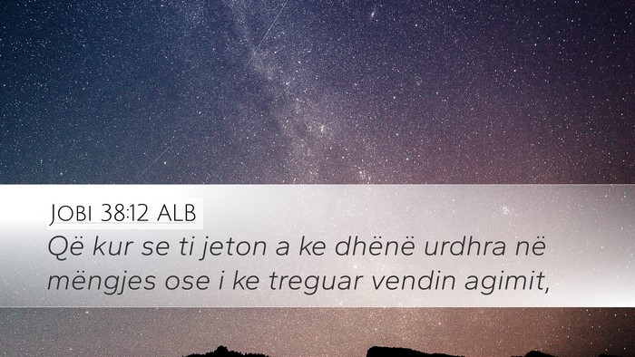 Jobi 38:12 ALB Bible Verse Image