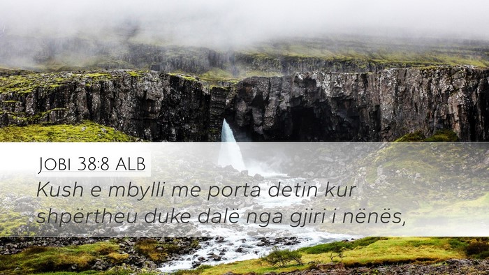 Jobi 38:8 ALB Bible Verse Image