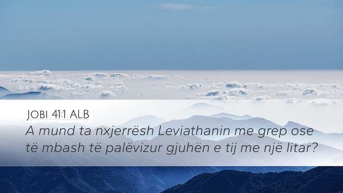 Jobi 41:1 ALB Bible Verse Image
