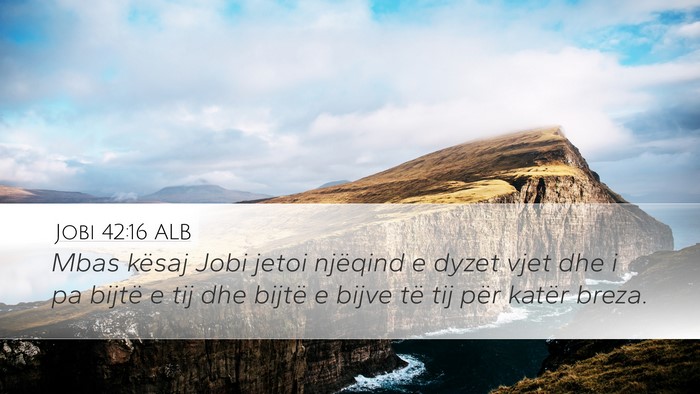 Jobi 42:16 ALB Bible Verse Image