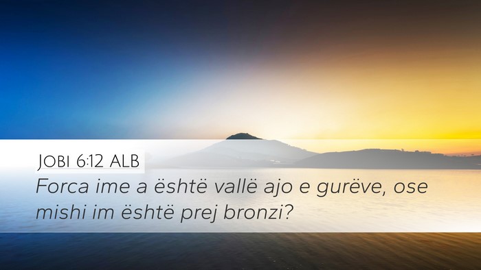 Jobi 6:12 ALB Bible Verse Image