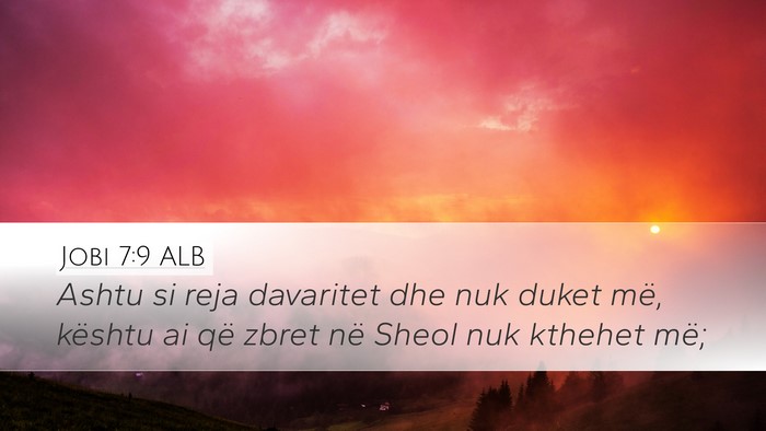 Jobi 7:9 ALB Bible Verse Image