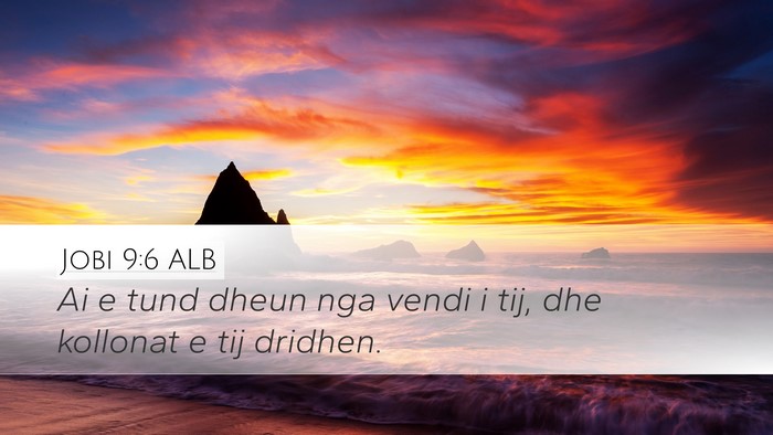 Jobi 9:6 ALB Bible Verse Image