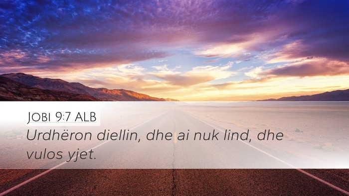 Jobi 9:7 ALB Desktop Wallpaper - Urdhëron diellin, dhe ai nuk lind, dhe vulos - Desktop Bible Verse Wallpaper