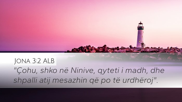 Jona 3:2 ALB Bible Verse Image