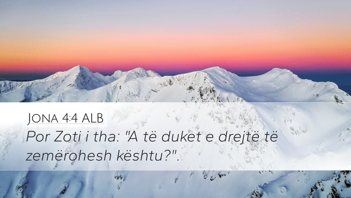 Jona 4:4 ALB Desktop Wallpaper - Por Zoti i tha: 