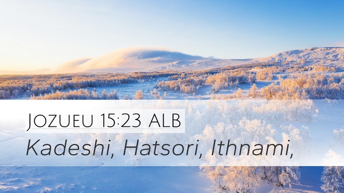 Jozueu 15:23 ALB Bible Verse Image