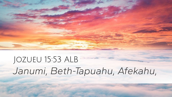 Jozueu 15:53 ALB Bible Verse Image