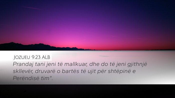 Jozueu 9:23 ALB Bible Verse Image