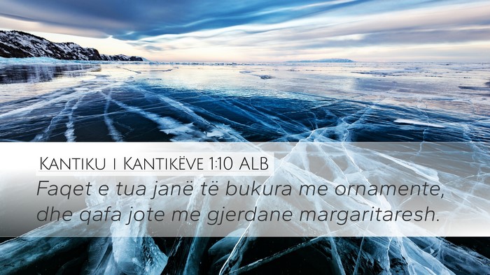 Kantiku i Kantikëve 1:10 ALB Bible Verse Image
