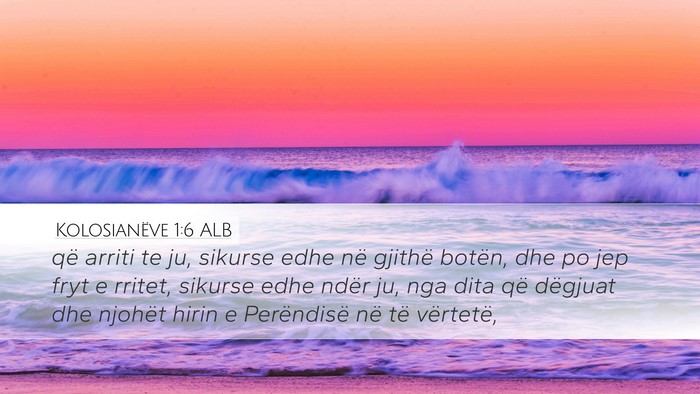 Kolosianëve 1:6 ALB Bible Verse Image