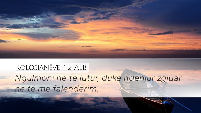 Kolosianëve 4:2 ALB Bible Verse Image