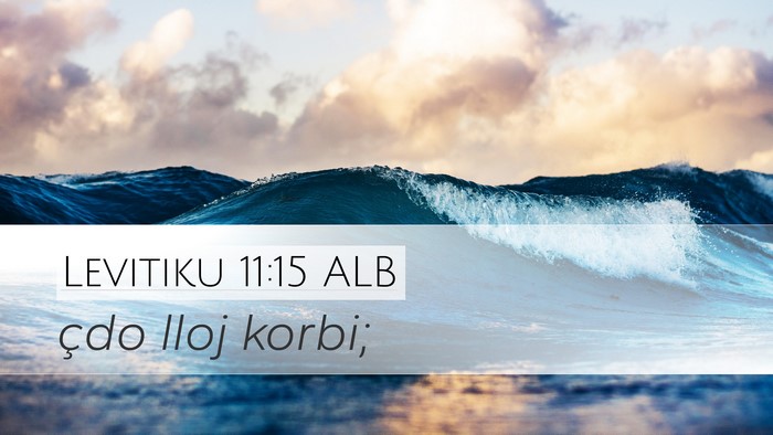 Levitiku 11:15 ALB Desktop Wallpaper - çdo lloj - Desktop Bible Verse Wallpaper