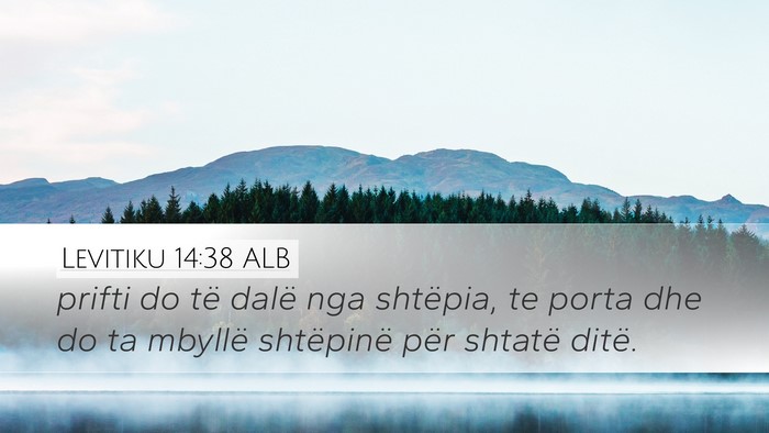 Levitiku 14:38 ALB Desktop Wallpaper - prifti do të dalë nga shtëpia, te porta dhe do - Desktop Bible Verse Wallpaper
