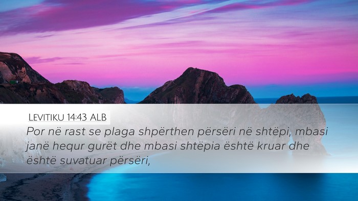 Levitiku 14:43 ALB Desktop Wallpaper - Por në rast se plaga shpërthen përsëri në - Desktop Bible Verse Wallpaper