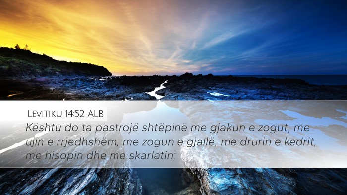 Levitiku 14:52 ALB Desktop Wallpaper - Kështu do ta pastrojë shtëpinë me gjakun e - Desktop Bible Verse Wallpaper