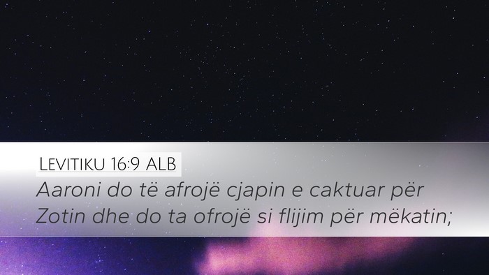 Levitiku 16:9 ALB Desktop Wallpaper - Aaroni do të afrojë cjapin e caktuar për Zotin - Desktop Bible Verse Wallpaper