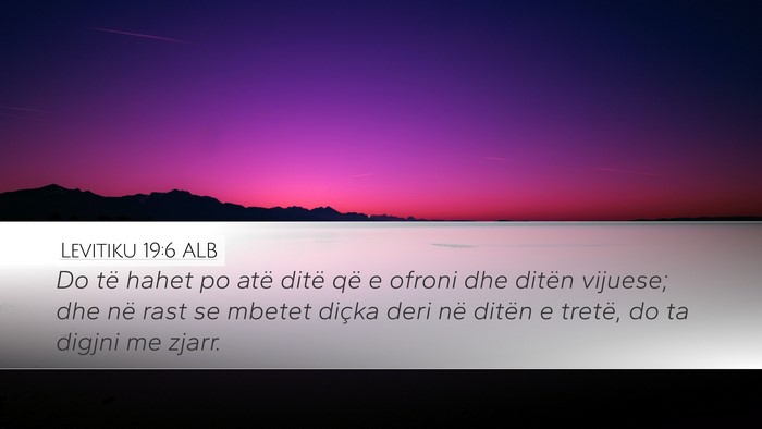 Levitiku 19:6 ALB Desktop Wallpaper - Do të hahet po atë ditë që e ofroni dhe - Desktop Bible Verse Wallpaper
