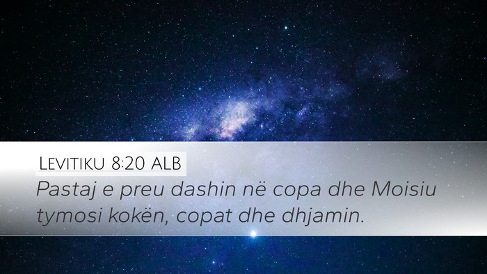 Levitiku 8:20 ALB Desktop Wallpaper - Pastaj e preu dashin në copa dhe Moisiu tymosi - Desktop Bible Verse Wallpaper