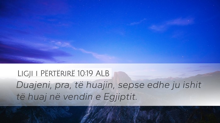 Ligji i Përtërirë 10:19 ALB Bible Verse Image