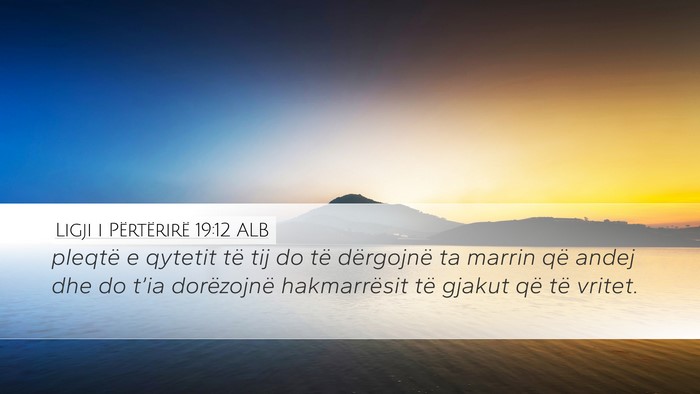 Ligji i Përtërirë 19:12 ALB Bible Verse Image