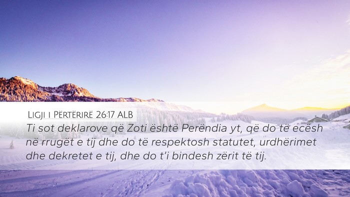 Ligji i Përtërirë 26:17 ALB Bible Verse Image