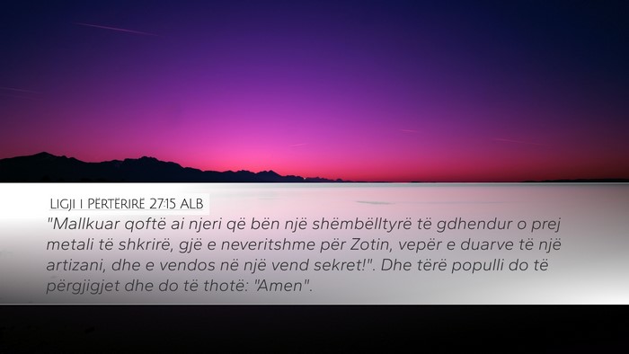 Ligji i Përtërirë 27:15 ALB Bible Verse Image