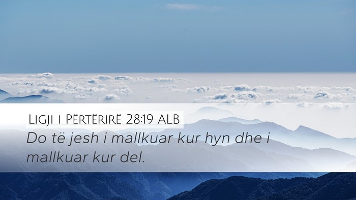 Ligji i Përtërirë 28:19 ALB Bible Verse Image