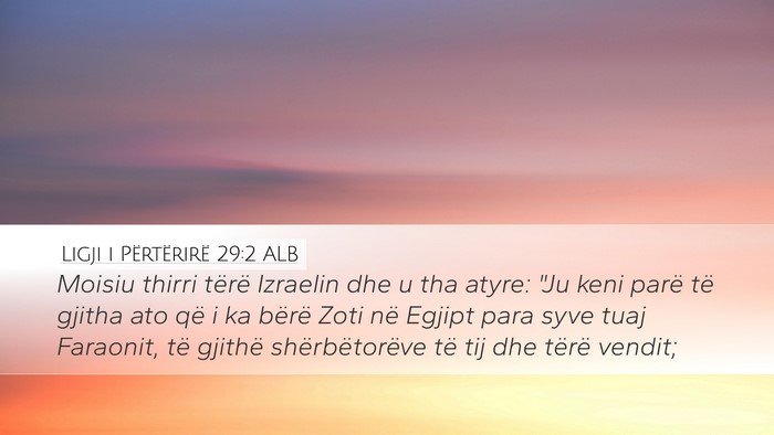 Ligji i Përtërirë 29:2 ALB Bible Verse Image